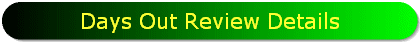 Days Out Review Details