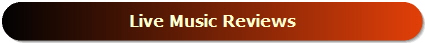 Live Music Reviews